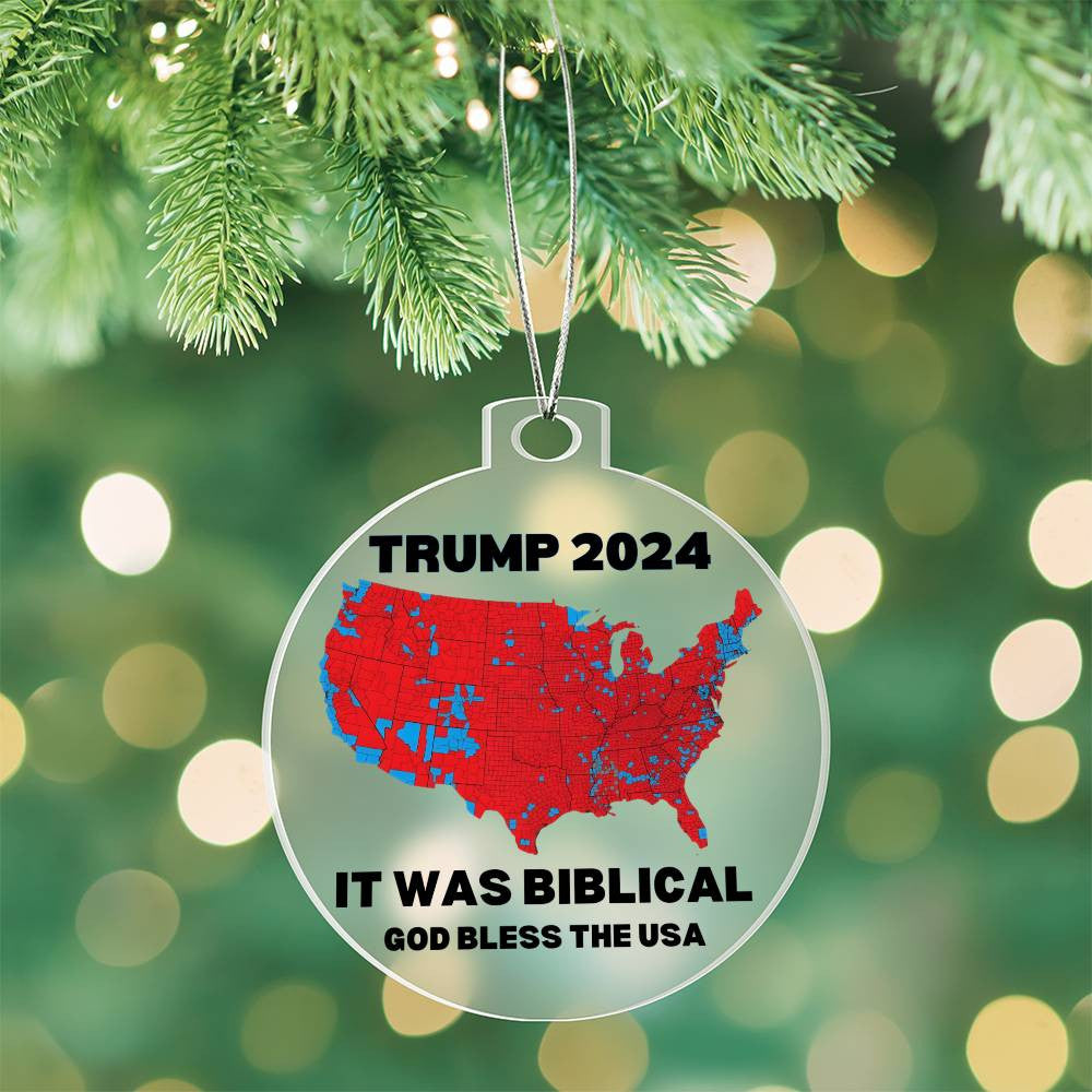 Trump 2024 Election It Was Biblical God Bless The USA  Red States Acrylic Ornament Plaque