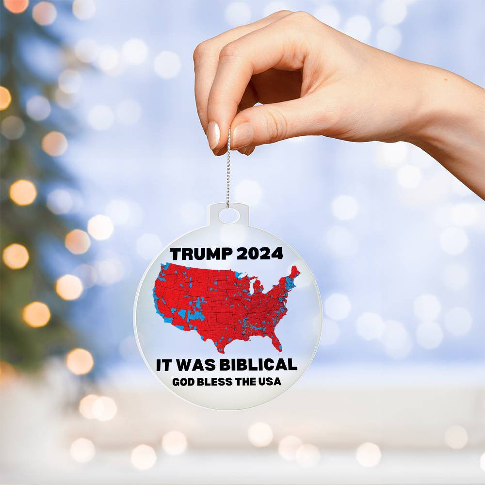 Trump 2024 Election It Was Biblical God Bless The USA  Red States Acrylic Ornament Plaque