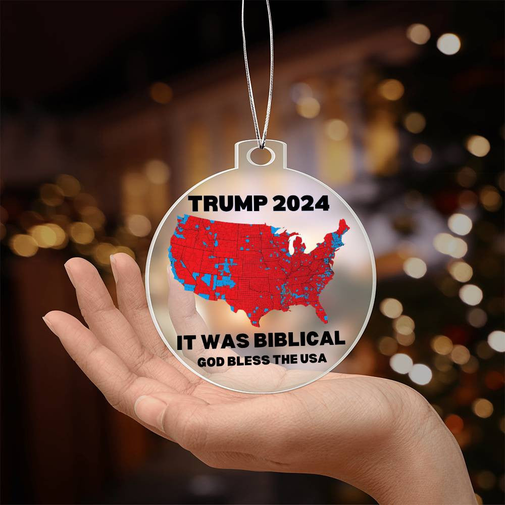 Trump 2024 Election It Was Biblical God Bless The USA  Red States Acrylic Ornament Plaque